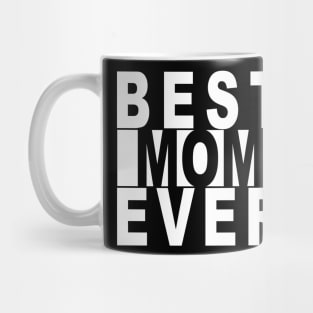 Best Mom Ever White Knockout Mug